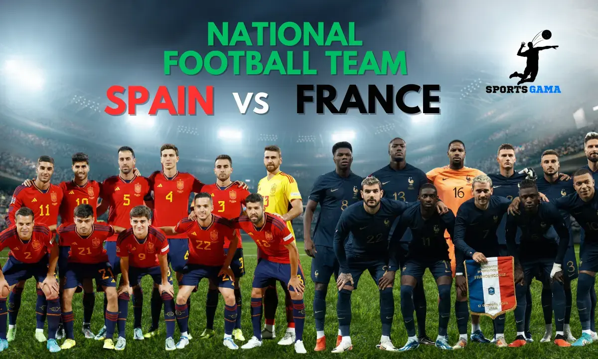 Spain National Football Team vs France National Football Team Lineups