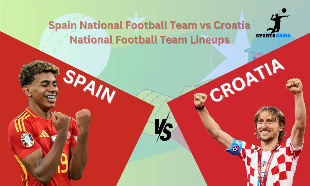 Spain National Football Team vs Croatia National Football Team Lineups