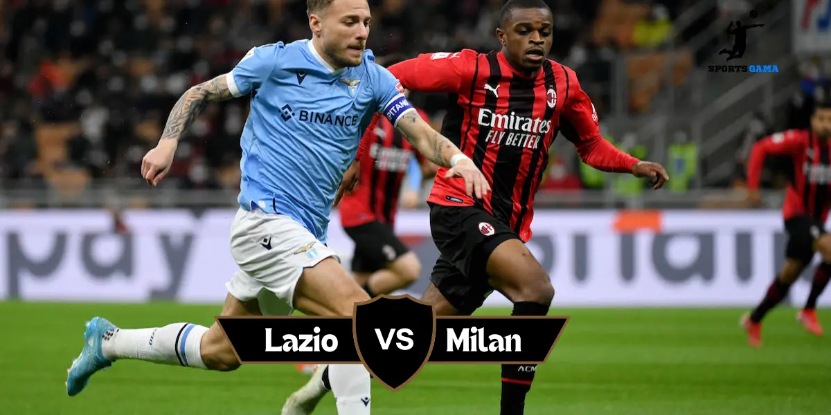 S.S. Lazio vs AC Milan Lineups