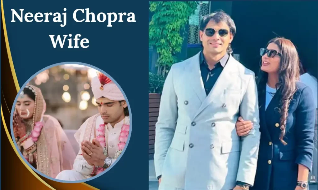 Neeraj Chopra Wife